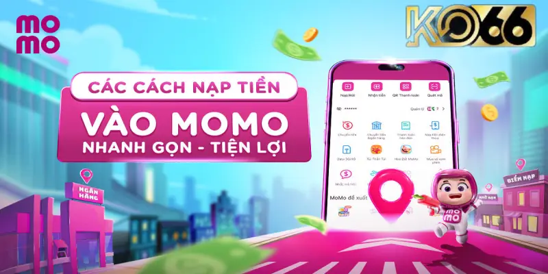 Nạp tiền gọn lẹ cùng Momo