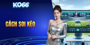 cách soi kèo